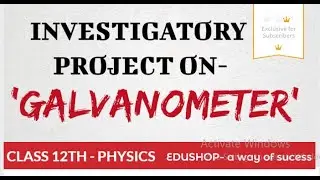 ||investigatory project-'GALVANOMETER'||physics-class 12th-board exam||surely get 30/30 in practical