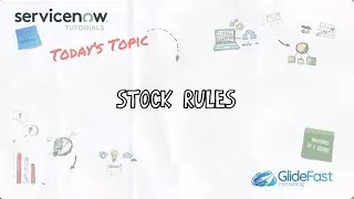 Stock Rules in ServiceNow | ServiceNow Tutorial