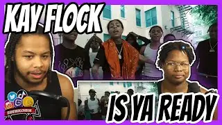 Kay Flock - Is Ya Ready (UK REACTION)