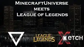 MinecraftUniverse meets League of Legends