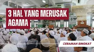 tiga 3 hal yang merusak agama