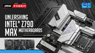 Unleashing Intel Z790 MAX Motherboards