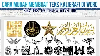 Cara Mudah Membuat Teks Kaligrafi di Microsoft Word