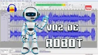 ¿CÓMO CREAR UNA VOZ DE ROBOT CON AUDACITY?