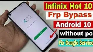 Infinix Hot 10 (X682C) Frp Bypass Reset Google Account Lock ..