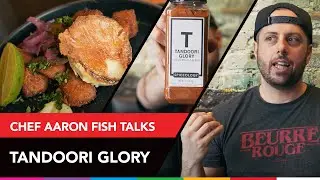 Spiceology Tandoori Glory - Chef Aaron Fish Breaks Down the Blend