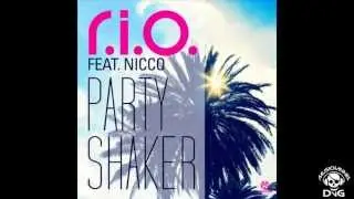 R.I.O. feat. Nicco - Party Shaker
