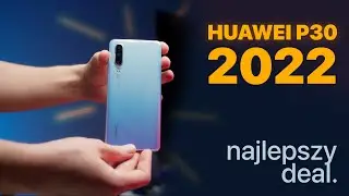 Huawei P30 w 2022 to... najlepszy smartfon do 1000 złotych! ⚠️