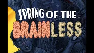 Spring of the Brainless TRAILER