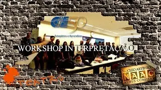 NAAC - Workshop de Interpretação no CIEE