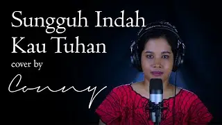 Conny - Sungguh Indah Kau Tuhan (cover)