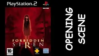 Forbidden Siren Opening Scene | PS2 Forbidden Siren | PS2 Retro Video Game Intro