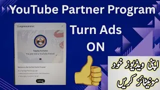 How To Turn Ads ON  | Apnay Channel Ki Videos  Kaise Monetize Karen  | AshDil Technical