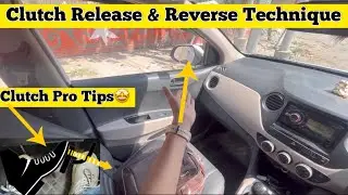How to release Clutch & Reverse your Car Pro Tips for Beginners..