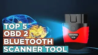 Top 5 Best OBD2 Bluetooth Scanner Tools