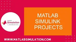 Matlab Simulink Projects | Matlab Simulink Project Guidance