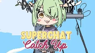 【Superchat Catch Up】 This kirin is catching up! you better run