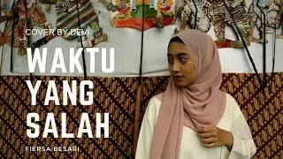 Waktu Yang Salah (Cover Devi) |Fiersa Bersari