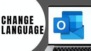 How to Change Language in Outlook | Outlook Language Settings Guide