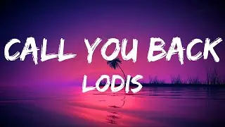 LODIS - Call You Back (Lyrics)