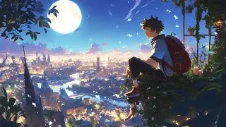 Lofi Chill to Calm Your Tender Sweet Heart