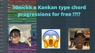 [FREE] 30nickk x Kankan Type chord progression kit / Pluggnb Midi kit 
