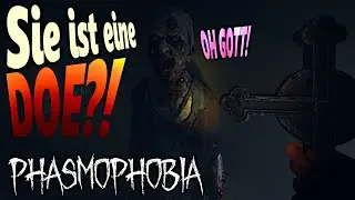NEIN! Eine DOE!  ... WTF! - PHASMOPHOBIA - Coop