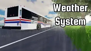 Weather System Roblox | StAT Local Routes Division Devlog #7
