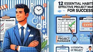 12 Essential Habits of Effective Project Managers for Success