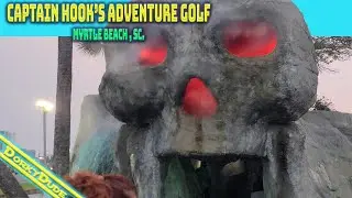 Captain Hook's Adventure Golf in Myrtle Beach, SC - a quick look