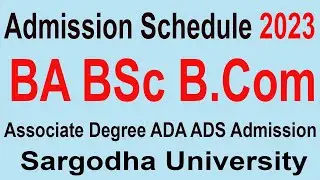 BA BSc Bcom ADA ADS Admission 2023 Sargodha University | UOS Admission 2023 BA BSc Associate Degree