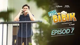 HIGHLIGHT : Episod 7 | Mr. Bibik (2021)