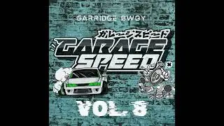 GARAGE SPEED Vol. 8 [140 BPM]
