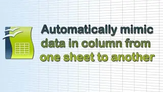 How to automatically mimic data from the column on one sheet to another sheet (Open Office)