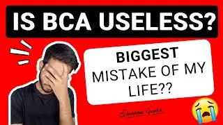 Is BCA Degree Useless? My Opinion on BCA