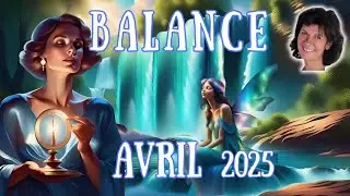 #BALANCE ♎️ AVRIL 2025 | Décisions pour bâtir votre futur !