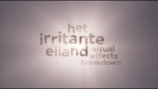 Het Irritante Eiland | VFX Breakdown (2019)