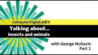 English File 3rdE - Advanced - Colloquial English 7&8 - The Interview: George McGavin - Part 1