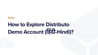 How to Explore Distributo Demo Account (हिंदी-Hindi)?