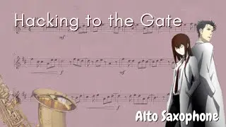Steins;Gate Opening –  Hacking to the Gate (Alto Saxophone)