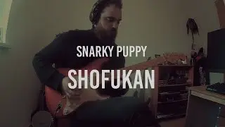 Shofukan - Snarky Puppy (Guitar Cover)