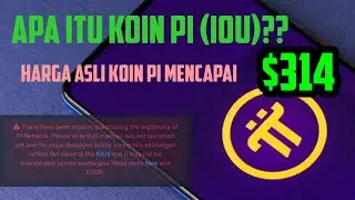 Pi Network listing di beberapa exchange sebagai token IOU. Apa itu IOU? harga 1Pi = $314 !!
