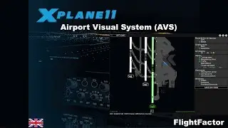 [XP11] Tools of the Trade: FlightFactor Airport Visual System (AVS) [ENG]