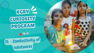 Hindi - Curiosity Program - Session - 15 | Conductivity