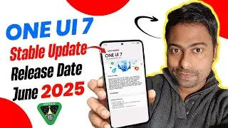 Samsung A Series M Series F Series One UI 7 Update Release Date in June 2025 | One ui 7 release date