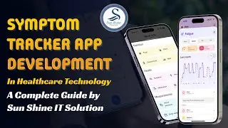 Symptom Tracker App Development in Healthcare Technology