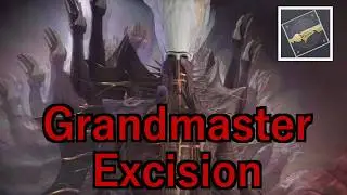 GM Excision... Actually wasn't that bad (Destiny 2)