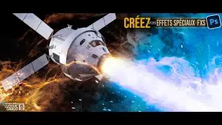 Créez vos effets spéciaux - FXs sous Photoshop