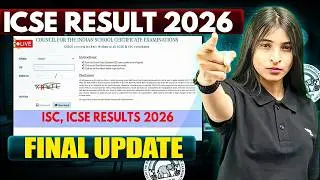 ICSE Result 2026 Final Update | Final CISCE Result Update | Date Confirmed?