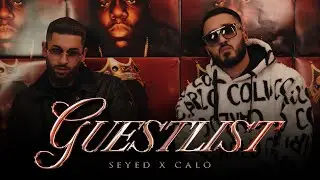 Seyed x Calo - GUESTLIST